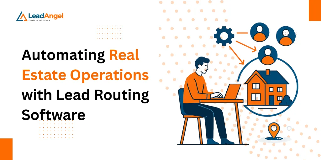 Illustration of a real estate agent using lead routing software to automate property assignments, with icons representing lead distribution and automation workflow